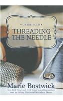 Threading the Needle