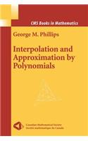 Interpolation and Approximation by Polynomials: (CMS Books in Mathematics)