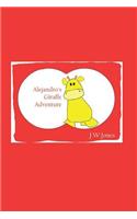 Alejandro's Giraffe Adventure