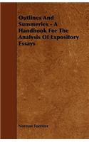 Outlines And Summeries - A Handbook For The Analysis Of Expository Essays