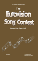 Complete & Independent Guide to the Eurovision Song Contest 2012