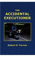 The Accidental Executioner