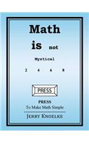 Math Is Not Mystical