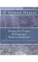 Passing the Project Management Professional Exam: Pmp Certification Practice Book
