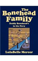 Bonehead Family -- Daddy Bonehead's in the Navy