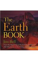 Earth Book: From the Beginning to the End of Our Planet, 250 Milestones in the History of Earth Science