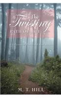 Twisting Path of Life: A Collection of Poetry and Short Stories