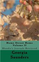 Home Street Home Volume II: Blondie's Journals Retrieved