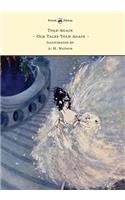 Told Again - Old Tales Told Again - Illustrated by A. H. Watson