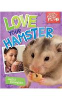 Love Your Hamster