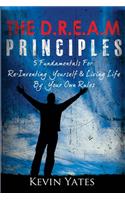 The D.R.E.A.M Principles