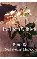 Thorn With Me