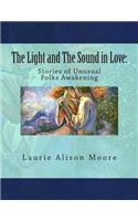 Light and The Sound in Love