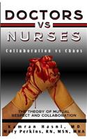 Doctors vs. Nurses