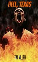 Hell, Texas: (Hell Texas)