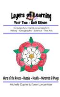 Layers of Learning Year Two Unit Eleven: Wars of the Roses, Russia, Health, Minstrels & Plays(11 Layers of Learning Year Two)