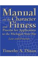 Manual on the Character and Fitness Process for Application to the Michigan State Bar