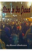 Alone in the Crowd