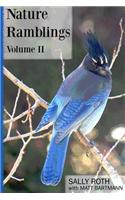 Nature Ramblings, Volume II