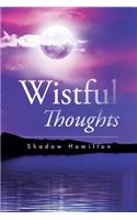 Wistful Thoughts