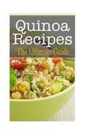 Quinoa Recipes: The Ultimate Guide