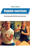 Regular Exercises: Exercise Guide That Fits Every Economy(English)