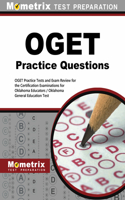 Oget Practice Questions: Oget Practice Tests and Exam Review for the Certification Examinations for Oklahoma Educators / Oklahoma General Education Test