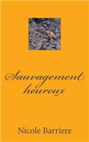 Sauvagement Heureux