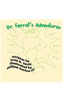 Dr. Ferret's Adventures