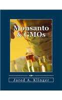Monsanto & GMOs