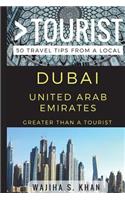 Greater Than a Tourist Dubai United Arab Emirates