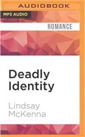 Deadly Identity