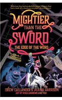 Mightier Than the Sword: The Edge of the Word #2