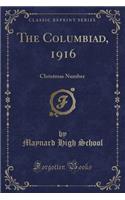 The Columbiad, 1916: Christmas Number (Classic Reprint)