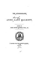 Autobiography of Anne Lady Halkett