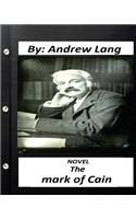 The mark of Cain.NOVEL by Andrew Lang (Original Version)