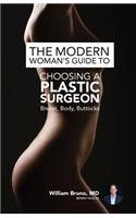 The Modern Woman's Guide to Choosing a Plastic Surgeon: Breast, Body, Buttocks(English)