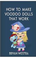 How To Make Voodoo Dolls That Work