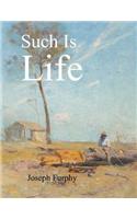 Such Is Life