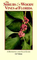 The Shrubs & Woody Vines of Florida