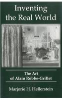 Inventing the Real World: The Art of Alain Robbe-Grillet