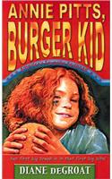 Annie Pitts, Burger Kid