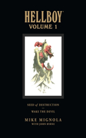 Hellboy Library Volume 1: Seed of Destruction and Wake the Devil: Seed of Destruction / Wake the Devil