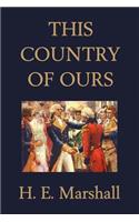 This Country of Ours (Yesterday's Classics)