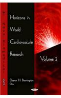 Horizons in World Cardiovascular Research