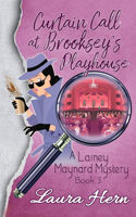 Curtain Call At Brooksey's Playhouse: Prequel to the Lainey Maynard Mystery Series(A Lainey Maynard Mystery)
