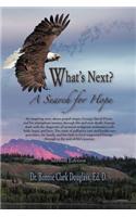 What's Next? A Search for Hope