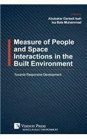 Measure of People and Space Interactions in the Built Environment