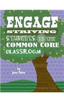 Engage Striving Students in the Common Core Classroom