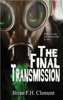 The Final Transmission
